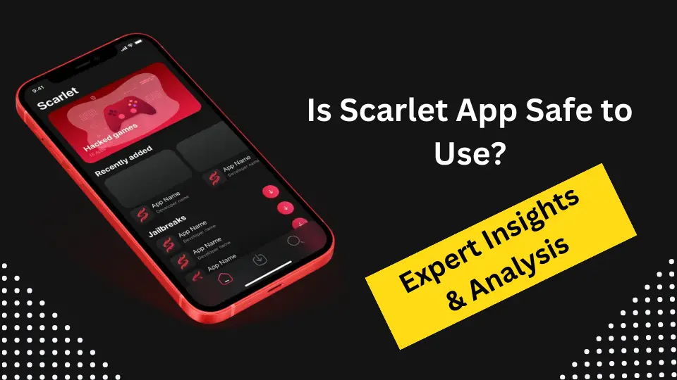 Is Scarlet App Safe to Use