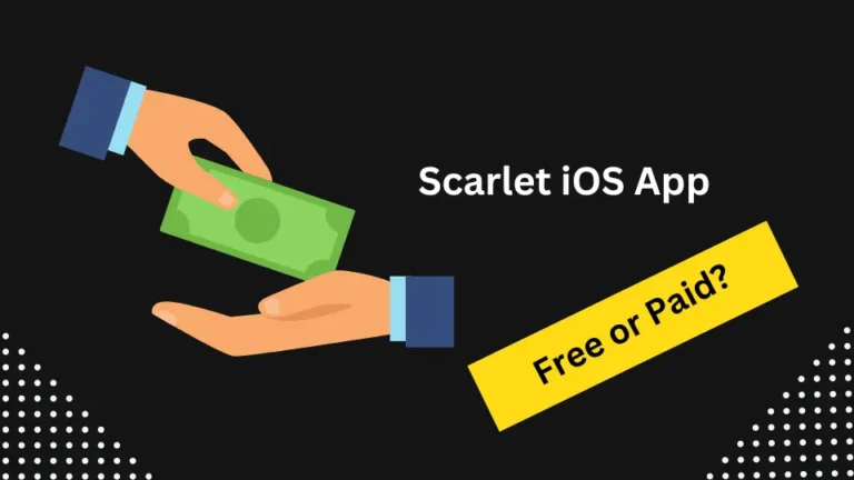 Does the Scarlet iOS App Require a Purchase or Subscription?