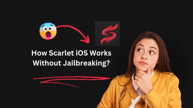 How Scarlet iOS Works Without Jailbreaking